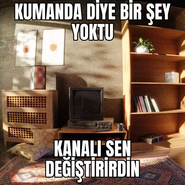 Kumanda yoktu