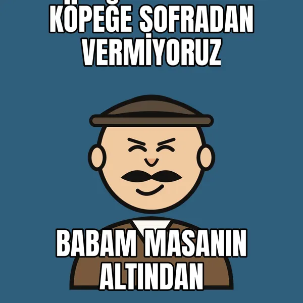 Köpeğe sofradan verilmez