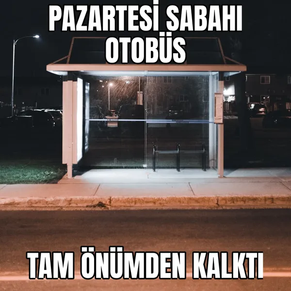 Pazartesi sabahı otobüs