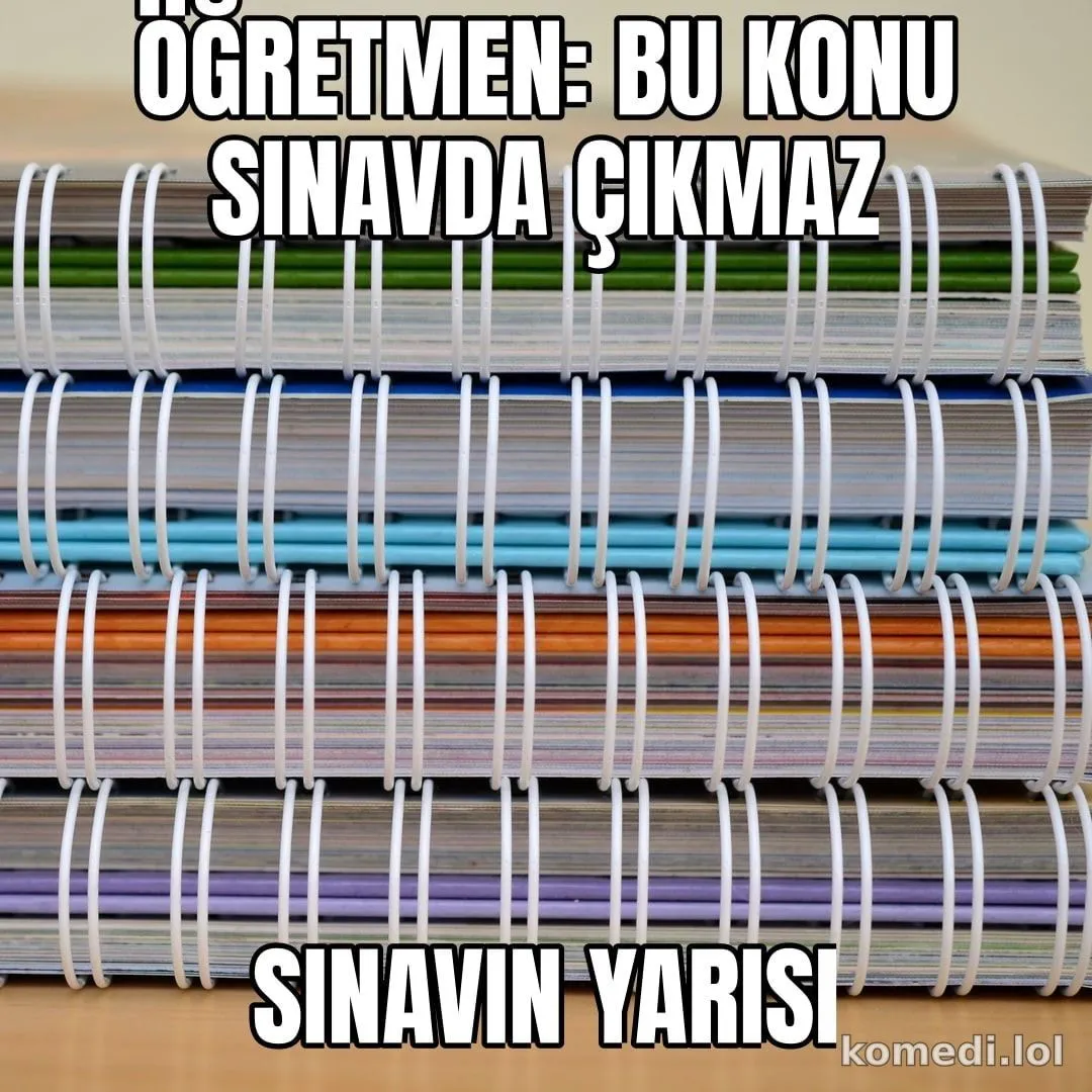 Öğretmen: bu konu sınavda çıkmaz