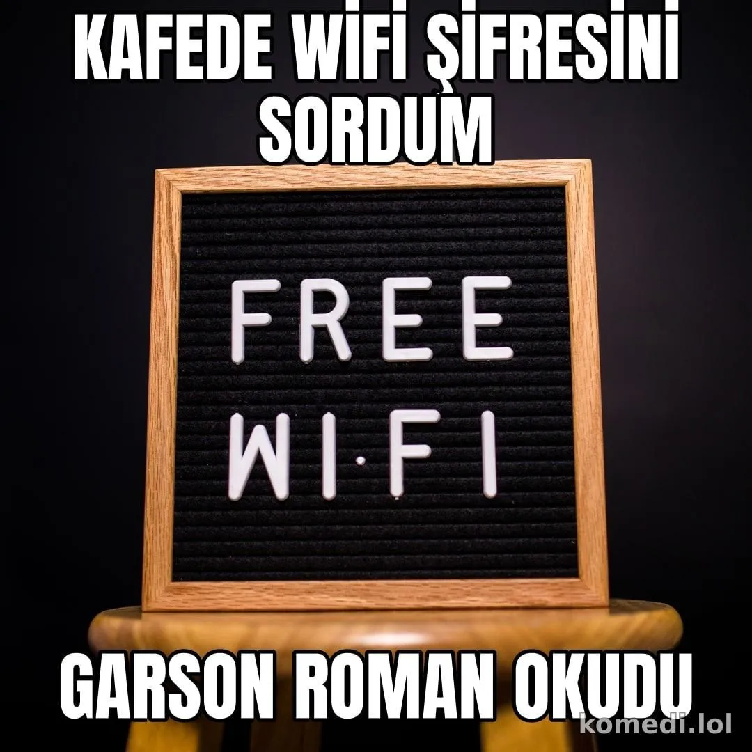 Wi-Fi şifresi sordum